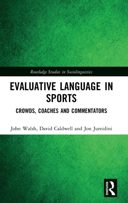 Evaluative Language in Sports - John Walsh, David Caldwell, Jon Jureidini