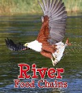 Cover-Bild zum Titel 'River Food Chains' von 'Angela Royston'