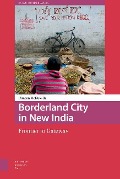 Cover-Bild zum Titel 'Borderland City in New India' von 'Duncan McDuie-Ra'