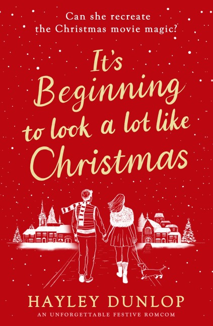 It's Beginning To Look A Lot Like Christmas - Hayley Dunlop