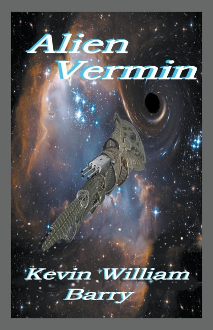 Alien Vermin - Kevin William Barry