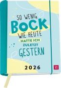 Buchkalender 2026: So wenig Bock wie heute hatte ich zuletzt gestern - 