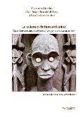 La science fiction africaine - Flora Amabiamina, Alain Roger Boayéniak Bayo