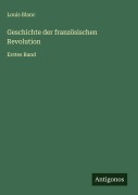Cover-Bild zum Titel 'Geschichte der französischen Revolution' von 'Louis Blanc'