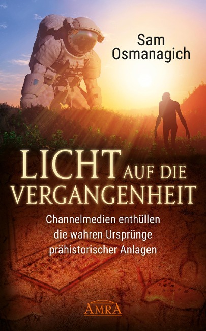 Licht auf die Vergangenheit - Sam Osmanagich