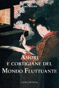 Amori e cortigiane del mondo fluttuante - Ihara Saikaku