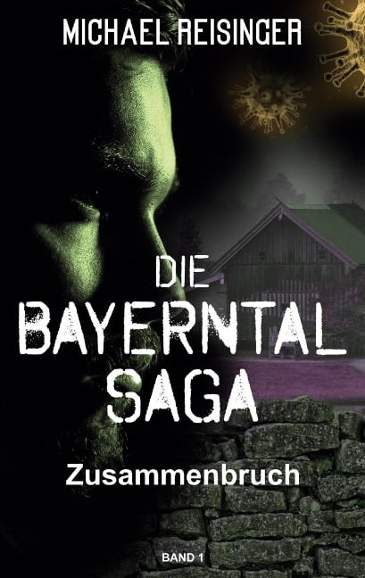 Die Bayerntal Saga - Michael Reisinger