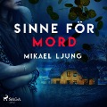Cover-Bild zum Titel 'Sinne för mord' von 'Mikael Ljung'
