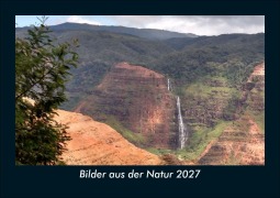Cover-Bild zum Titel 'Bilder aus der Natur 2027 Fotokalender DIN A5' von 'Tobias Schmitt, Kevin Heber'
