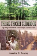 Cover-Bild zum Titel 'The Big Thicket Guidebook: Exploring the Backroads and History of Southeast Texas' von 'Lorraine G. Bonney'