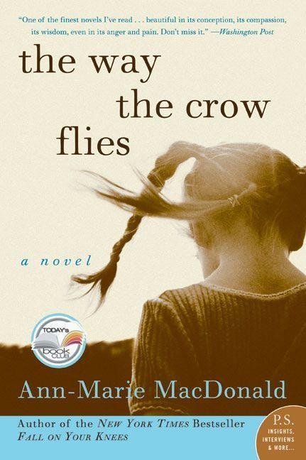 The Way the Crow Flies - Ann-Marie Macdonald