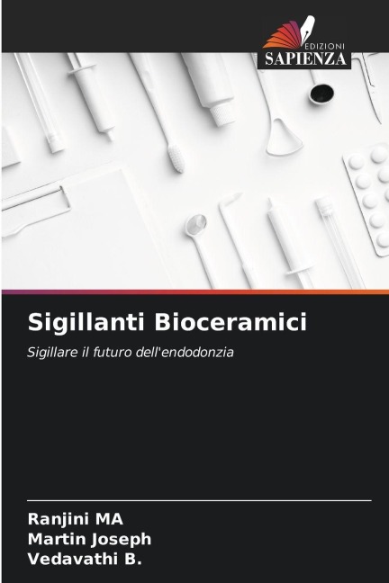 Sigillanti Bioceramici - Ranjini Ma, Martin Joseph, Vedavathi B.