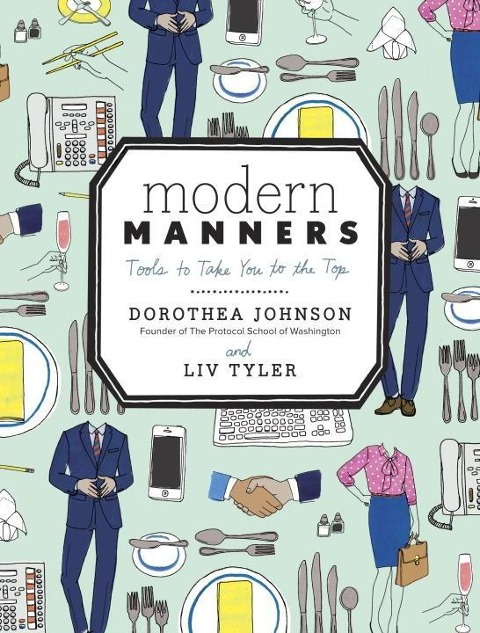 Modern Manners - Dorothea Johnson, Liv Tyler