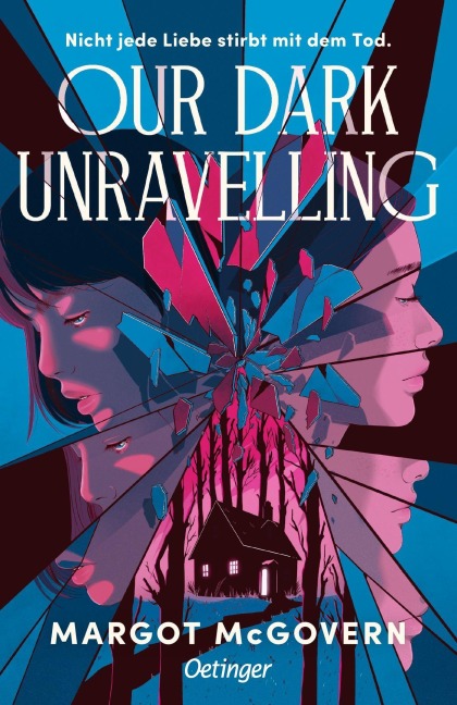 Our Dark Unravelling - Margot McGovern
