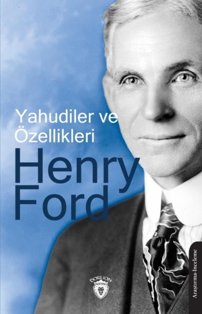 Yahudiler ve Özellikleri - Henry Ford