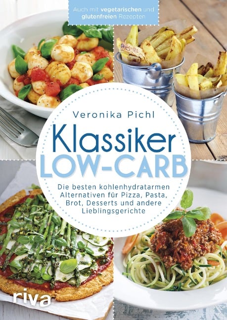 Klassiker Low-Carb - Veronika Pichl