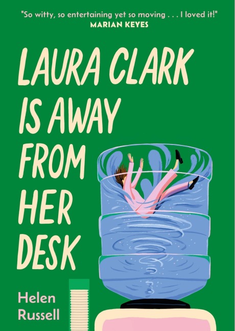 Laura Clark Is Away from Her Desk - Helen Russell