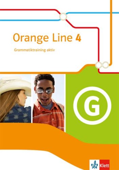Orange Line 4. Grammatiktraining aktiv. Klasse 8. Ausgabe 2014 - 