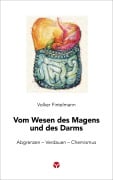 Cover-Bild zum Titel 'Vom Wesen des Magens und des Darms' von 'Volker Fintelmann'
