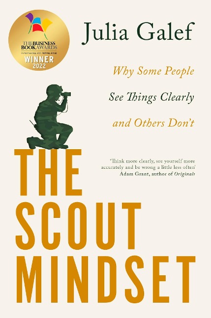 The Scout Mindset - Julia Galef