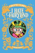 Cover-Bild zum Titel 'I Hate Fairyland Deluxe Hardcover Book Four' von 'Skottie Young'
