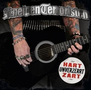 Hart - Zart - Unverzerrt - Kneipenterroristen