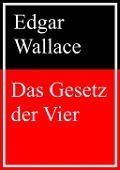 Cover-Bild zum Titel 'Das Gesetz der Vier' von 'Edgar Wallace'