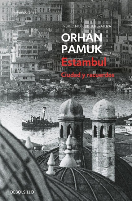 Estambul / Istanbul: Memories and the City - Orhan Pamuk