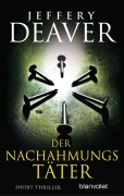 Cover-Bild zum Titel 'Der Nachahmungstäter' von 'Jeffery Deaver'
