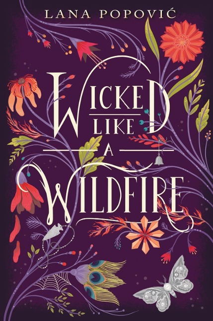 Wicked Like a Wildfire - Lana Popovic
