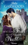 Cover-Bild zum Titel 'Wie ein Feuer in dunkler Nacht' von 'Julie Garwood'