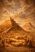 Cover-Bild zum Titel 'The Signal: Sacred Structures' von 'Steve Hutchison'