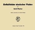 Einflußelder elastischer Platten - Adolf Pucher