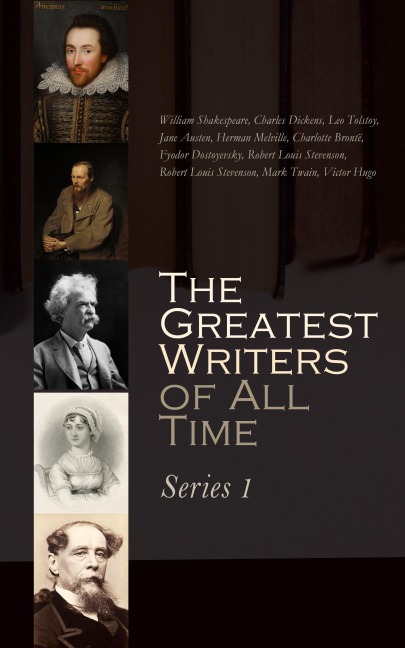 The Greatest Writers of All Time: Series 1 - Fyodor Dostoyevsky, Herman Melville, Charlotte Brontë, William Shakespeare, Robert Louis Stevenson