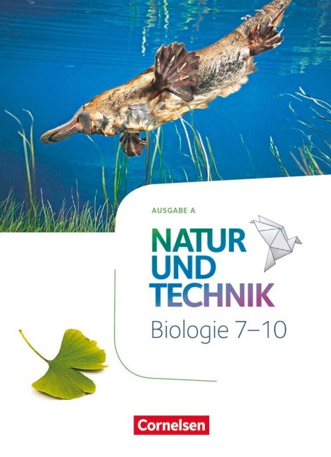Natur und Technik - Biologie 7.-10. Schuljahr - Neubearbeitung - Ausgabe A - Schülerbuch - Ulrike Austenfeld, Myriam Backes, Steven Bauer, Sandra Krechel, Julia Maaß