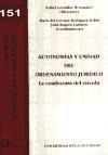Autonomías y unidad del ordenamiento jurídico : la cuadratura del círculo - Esther González Hernández, Julia Ropero Carrasco