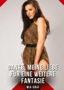 Cover-Bild zum Titel 'Danke, meine Liebe für eine weitere Fantasie' von 'Mia Graf'