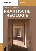 Praktische Theologie - Christian Grethlein