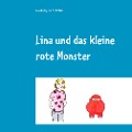 Cover-Bild zum Titel 'Lina und das kleine rote Monster' von 'Pia Schäfer, Anna Oeding'