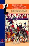 Cover-Bild zum Titel 'Libros de caballerías castellanos' von ''