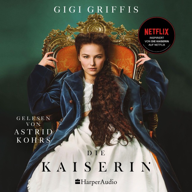 Die Kaiserin (ungekürzt) - Gigi Griffis