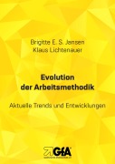 Cover-Bild zum Titel 'Evolution der Arbeitsmethodik' von 'Brigitte E. S. Jansen, Klaus Lichtenauer'
