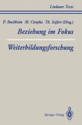 Cover-Bild zum Titel 'Teil 1 Beziehung im Fokus Teil 2 Weiterbildungsforschung' von ''