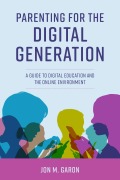 Cover-Bild zum Titel 'Parenting for the Digital Generation' von 'Jon M. Garon'