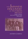 Cover-Bild zum Titel 'The Japanese Discovery of Victorian Britain' von 'Andrew Cobbing'