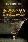 Erwins Badezimmer - Hans Bemmann