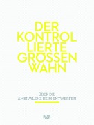 Cover-Bild zum Titel 'Der kontrollierte Größenwahn' von ''