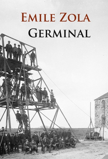Germinal (Das Bergwerk) - Emile Zola