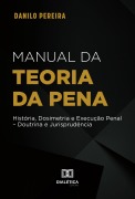 Cover-Bild zum Titel 'Manual da Teoria Geral da Pena' von 'Danilo Pereira'