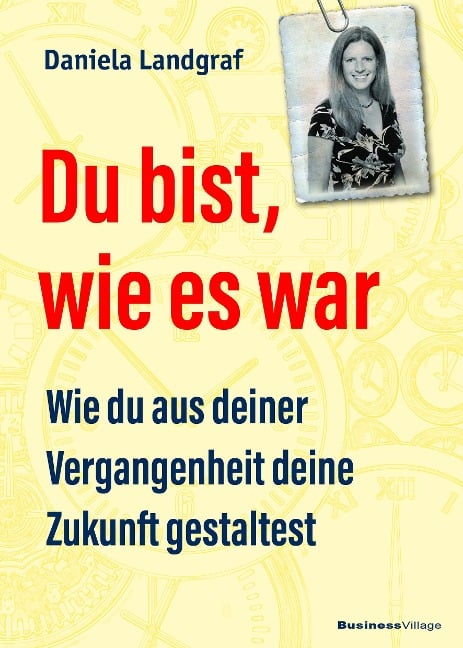 Du bist, wie es war - Daniela Landgraf